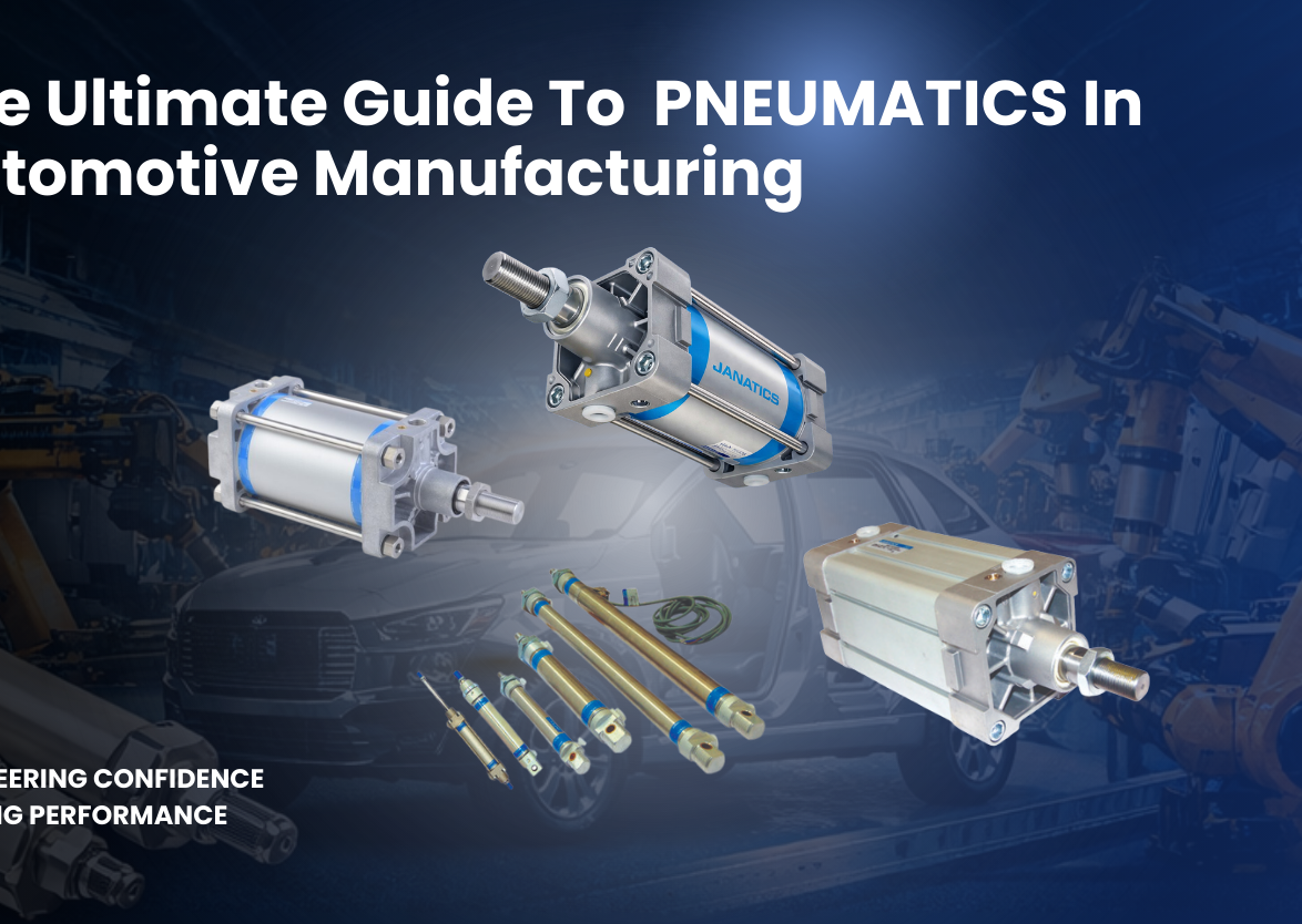 Janatics pneumatic cylinders used in automotive manufacturing and industrial automation systems