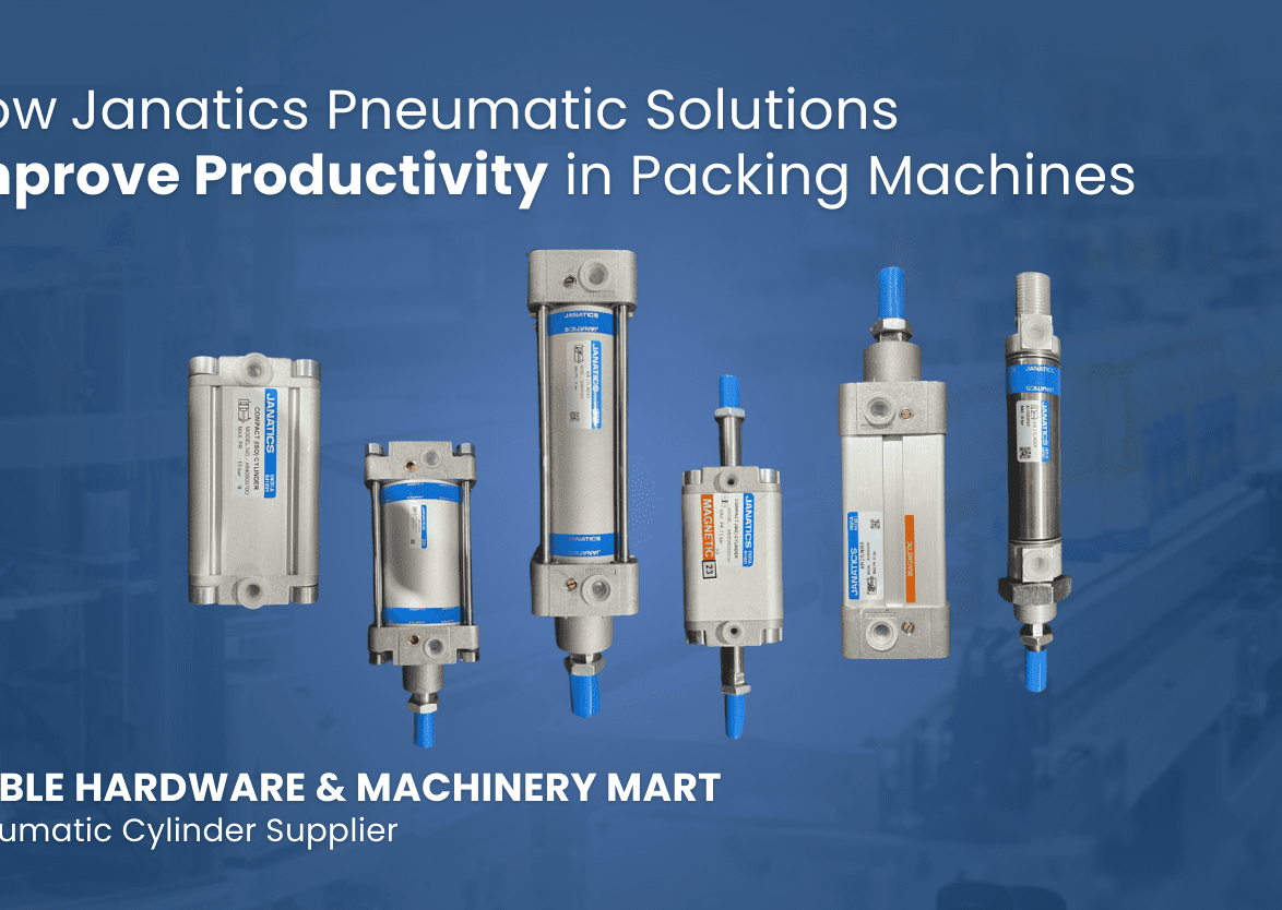 Janatics pneumatic cylinders used in packing machines to improve productivity - Noble Hardware & Machinery Mart, pneumatic cylinder supplier in Coimbatore