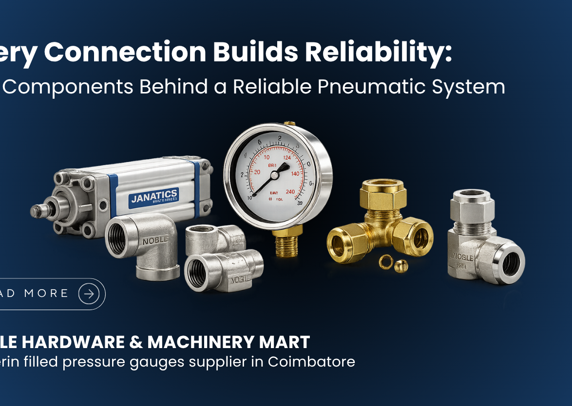 Noble Mart pneumatic components with Janatics pneumatic cylinder, glycerin-filled pressure gauge, and compression fittings in Coimbatore.